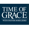 Time of Grace with Pastor Mark Jeske